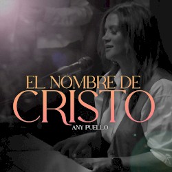 El Nombre De Cristo