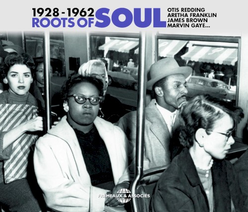 Roots of Soul 1928–1962