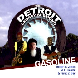Gasoline: The Detroit Legacy Sessions