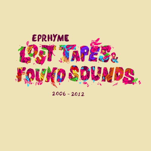 Lost Tapes and Found Sounds -2006-2012