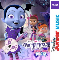 Disney Junior Music: Vampirina - Ghoul Girls Rock! Vol. 2