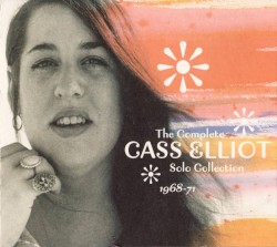 The Complete Cass Elliot Solo Collection 1968–71