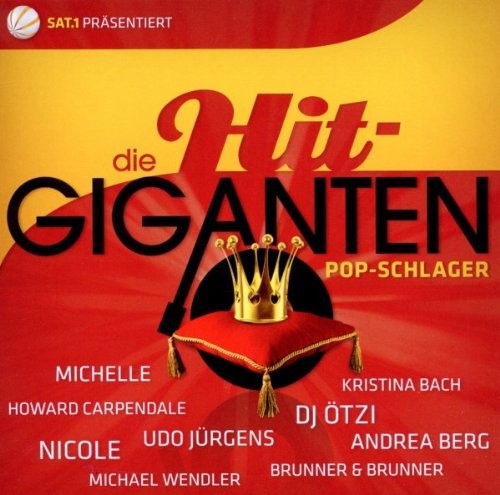 Die Hit-Giganten: Pop-Schlager