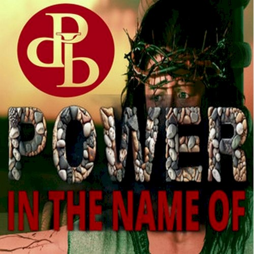 Power In The Name Of (Anthem)