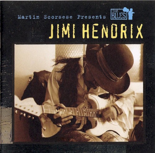 Martin Scorsese Presents the Blues: Jimi Hendrix