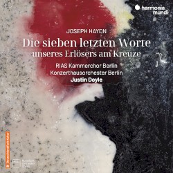 Die sieben letzten Worte unseres Erlösers am Kreuze (oratorio version)