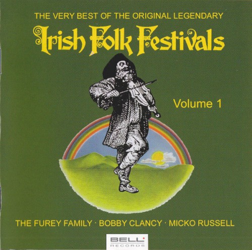 The Very Best of the Original Legendary Irish Folk Festivals