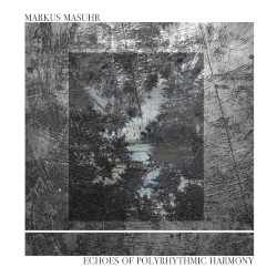 Echoes of Polyrhythmic Harmony