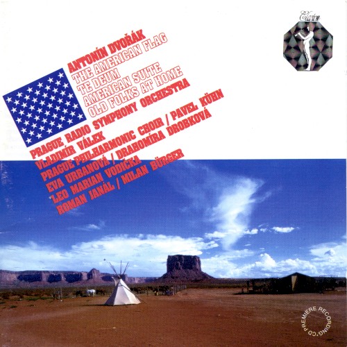 Antonín Dvořák: The American Flag, Te Deum, American Suite, Old Folks at Home