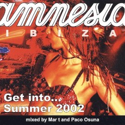 Amnesia Ibiza: Get Into... Summer 2002