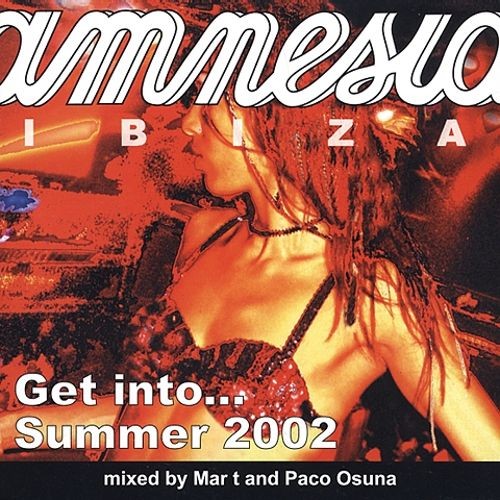 Amnesia Ibiza: Get Into... Summer 2002