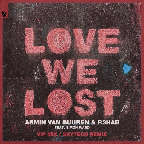 Love We Lost (VIP Mix/Skytech Remix)