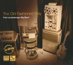 The Old Fashioned Way