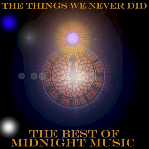 The Things We Never Did