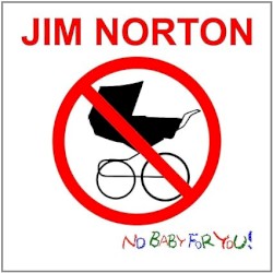 No Baby for You!