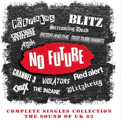 No Future: Complete Singles Collection: The Sounds of UK 82