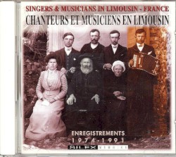 Chanteurs et musiciens en Limousin: Enregistrements: 1974–1991
