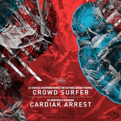 Crowd Surfer (The Outside Agency remix) / Cardiak Arrest
