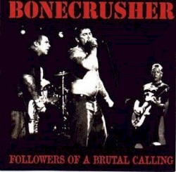 Followers of a Brutal Calling