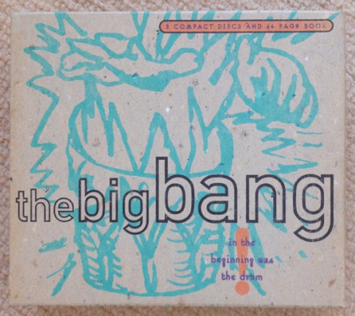 The Big Bang: In the Beginning Was the Drum