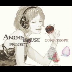 ANIME HOUSE PROJECT~おしゃれ selection vol.1~