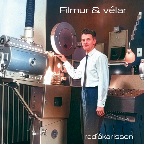 Filmur & vélar