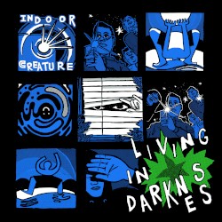 Living in Darkness