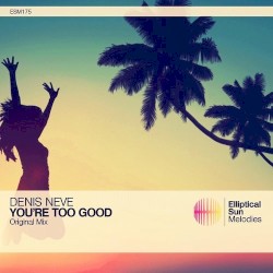 You're Too Good