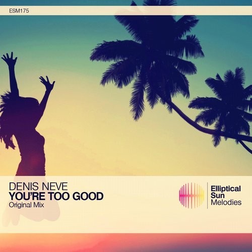 You're Too Good