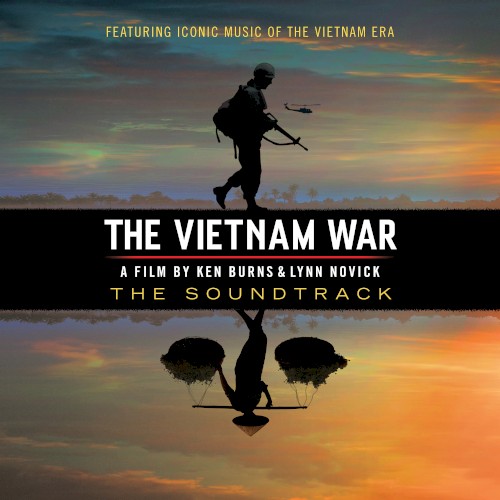 The Vietnam War: A Film by Ken Burns & Lynn Novick: The Soundtrack