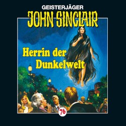 Geisterjäger John Sinclair Folge 076: Herrin der Dunkelwelt