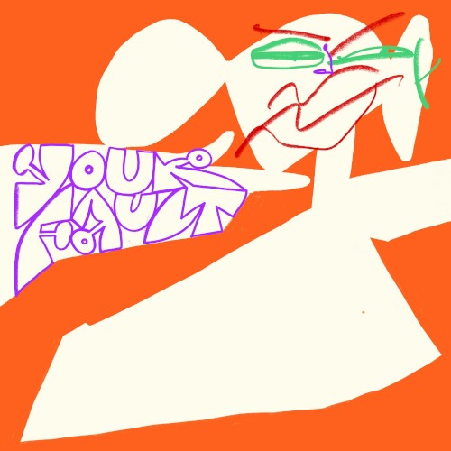 Your Fault