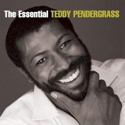 The Essential Teddy Pendergrass