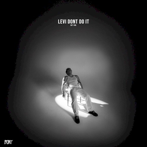 Levi Don’t Do It