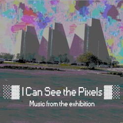 ░▓I Can See the Pixels▓░
