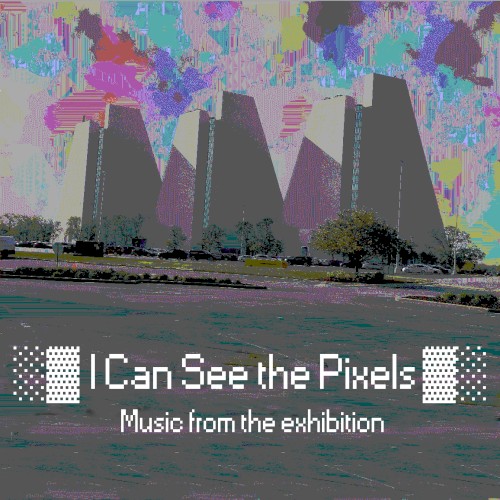 ░▓I Can See the Pixels▓░