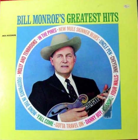 Bill Monroe’s Greatest Hits