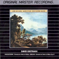 Khachaturian: Concerto for Violin in D minor / Sibelius: Concerto for Violin in D minor, op. 47