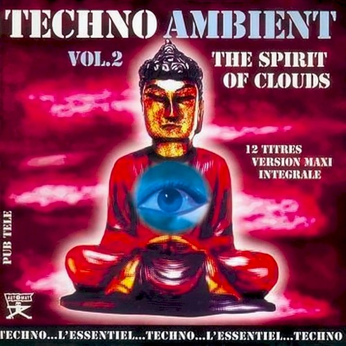 Techno Ambient, Volume 2 : The Spirit Of Clouds