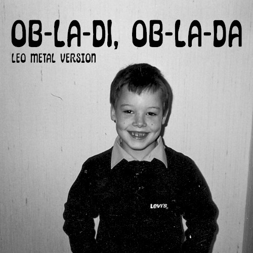Ob‐La‐Di, Ob‐La‐Da (Metal Version)
