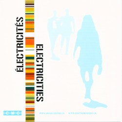 Electricities - Électricités