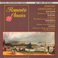 Romantic Classics, Vol. 22: Famous Overtures II