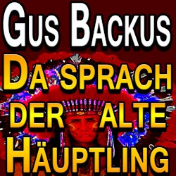 Da sprach der alte Häuptling