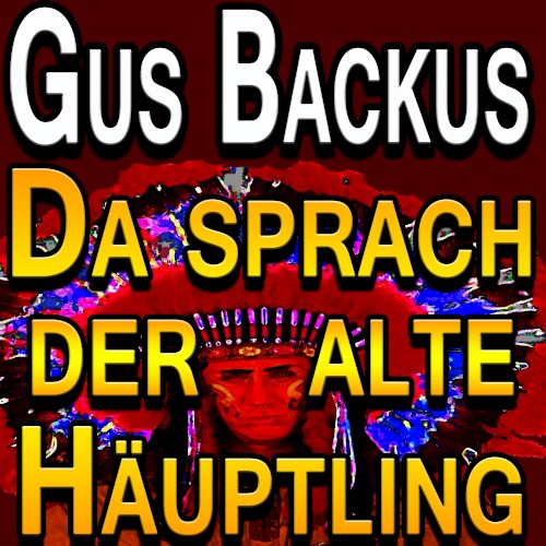 Da sprach der alte Häuptling