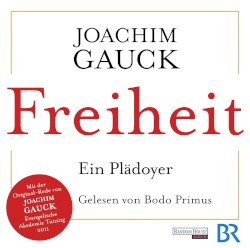 Freiheit: Ein Plädoyer
