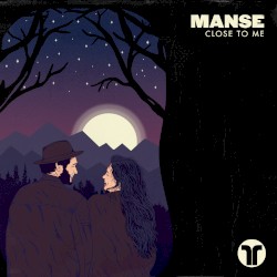 Close to Me