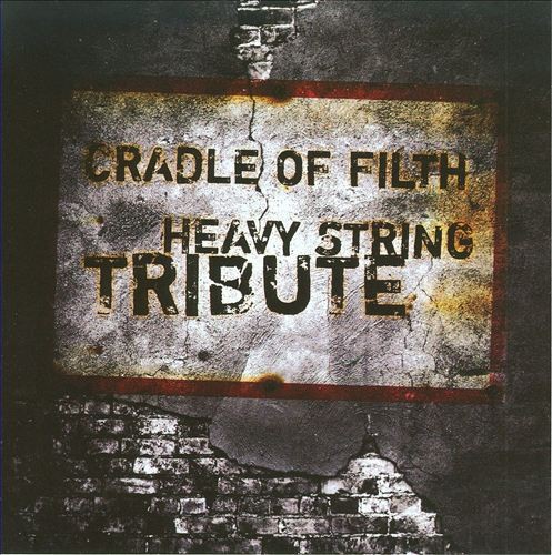 Cradle of Filth Heavy String Tribute