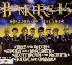 Bonkers 15: Legends of the Core