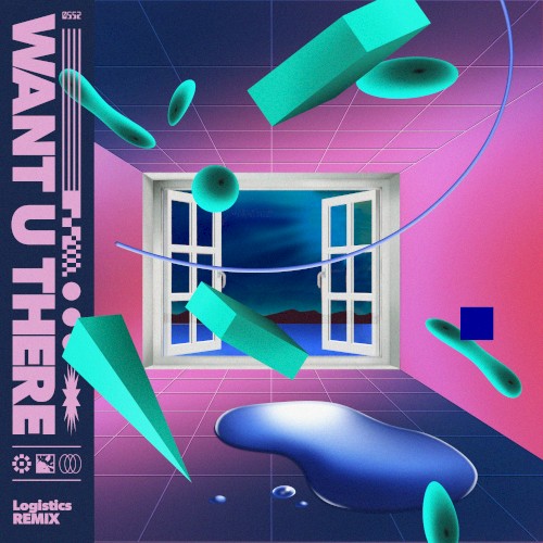 Want U There (Logistics remix)