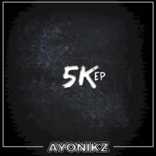 5k EP Pt.1